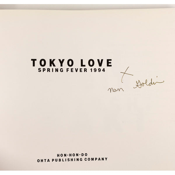 Signed by NAN GOLDIN Nobuyoshi Araki TOKYO LOVE 1st Edition 1994 book