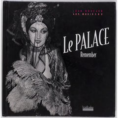 LE PALACE REMEMBER Paris Nightclub JEAN ROUZAUD Guy Marineau