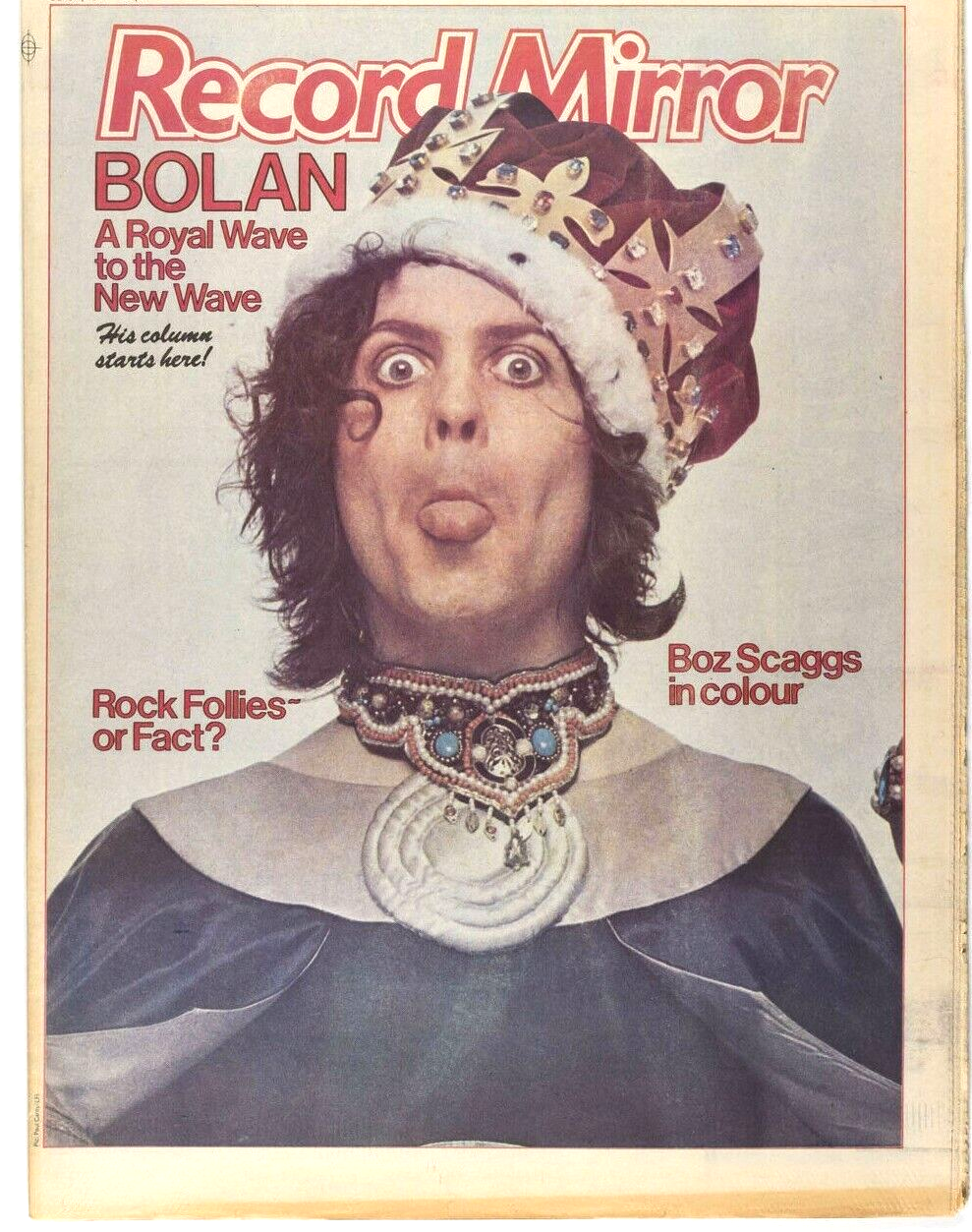 MARC BOLAN Sex Pistols JAMIE REID Boz Scaggs RULA LENSKA Record Mirror magazine