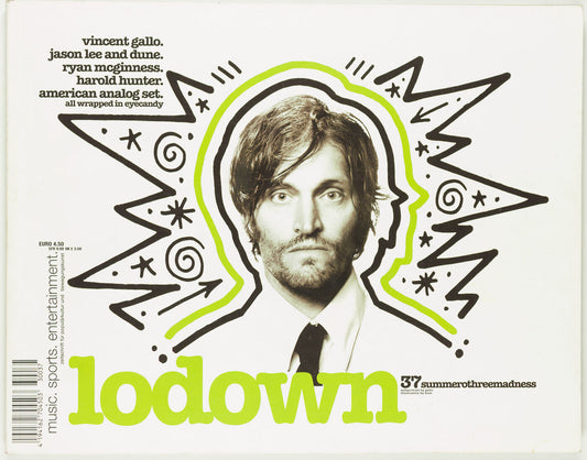 VINCENT GALLO Jason Lee HAROLD HUNTER Ryan McGinness AMERICAN ANALOG SET Lodown
