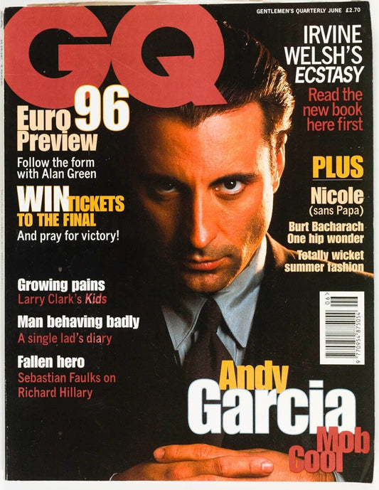 ANDY GARCIA Larry Clark BURT BACHARACH Irvine Welsh SEBASTIAN FAULKS GQ MAGAZINE