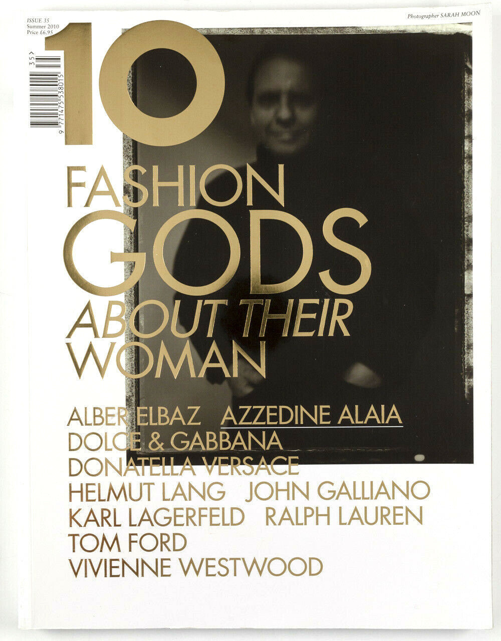 ALAIA Vivienne Westwood GALLIANO Sarah Moon HELMUT LANG  10 magazine 2010 Summer