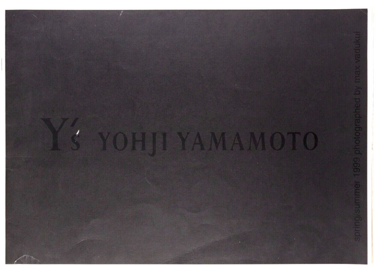 YOHJI YAMAMOTO women's + Y's for men LOOKBOOK 1999 SPRING SUMMER Max Vadukul VTG