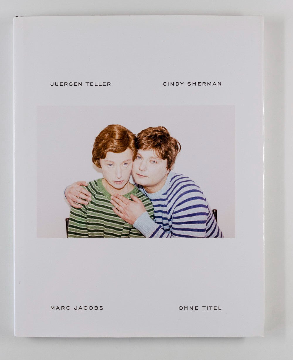 CINDY SHERMAN Juergen Teller MARC JACOBS Ohne Titel BOOK Steidl 2005 1st 2005