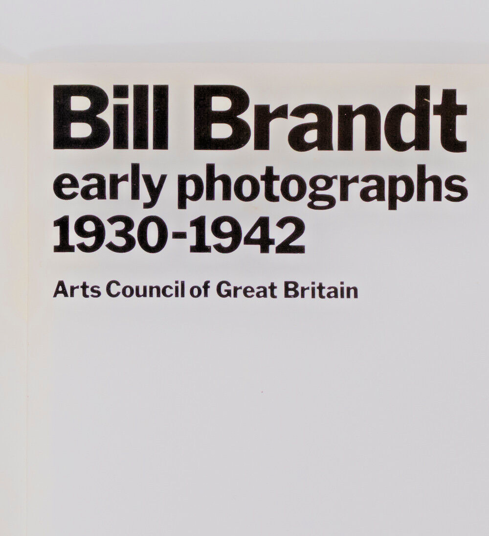 BILL BRANDT Early Years 1930 1942 Exhibition Catalogue PETER TURNER Arts Council