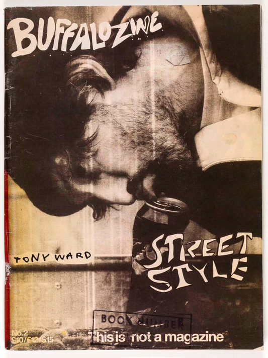 TONY WARD Duane Michals THE HARD ONS Raincoats CLEMENT CHABERNAUD Buffalo Zine 2