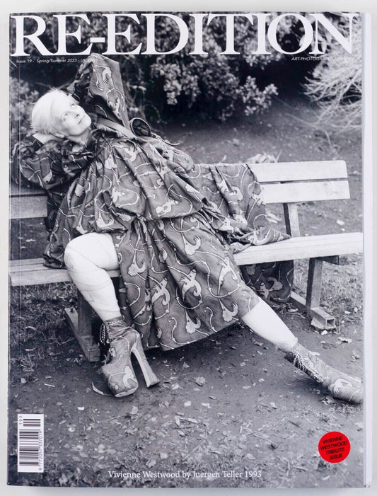 Vivienne Westwood JUERGEN TELLER Alex Soth SANDY POWELL Re-Edition magazine # 19
