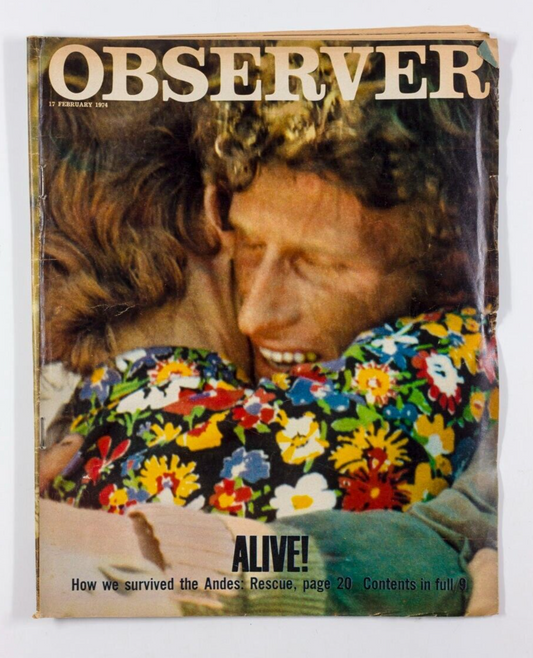 ANDES SURVIVORS Alive SOCIETY OF THE SNOW Rescue FINAL PART Observer magazine UK