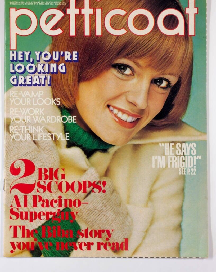 BIBA Barbara Hulanicki AL PACINO Tommy Roberts MR FREEDOM Petticoat magazine UK