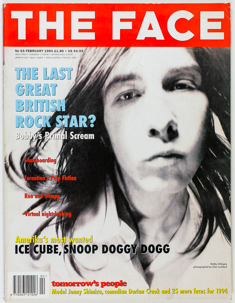 BOBBY GILLESPIE Ice Cube DORIAN CROOK Jenny Shimizu THE FACE February 1994