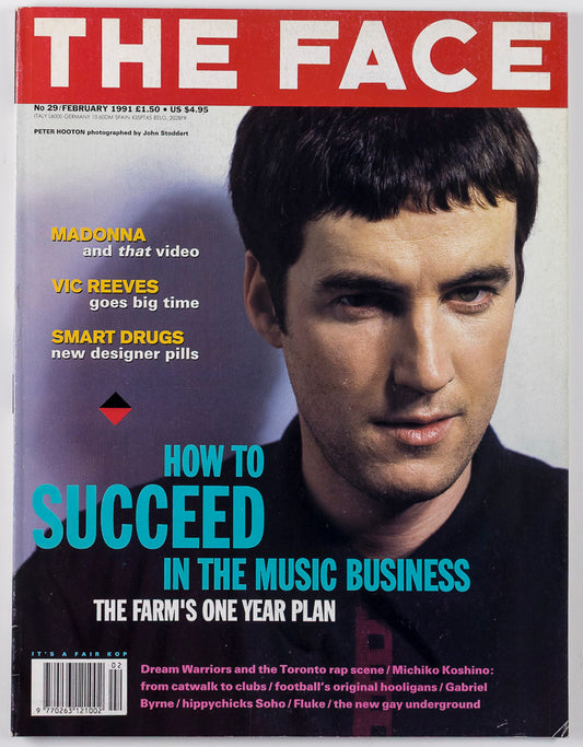 PETER HOOTON The Farm MADONNA Vic Reeves MICHIKO KOSHINO The Face FEBRUARY 1991