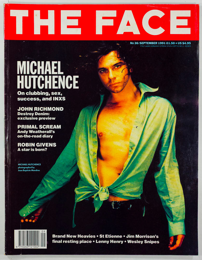 MICHAEL HUTCHENCE John Richmond PRIMAL SCREAM The Face SEPTEMBER 1991