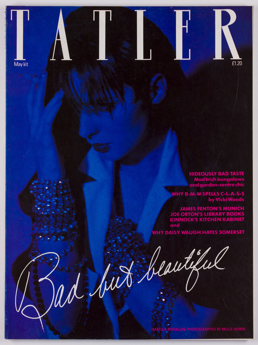 ISABELLA ROSSELLINI Patrick Swayze JOE ORTON Mark Borthwick BRUCE WEBER ~ TATLER