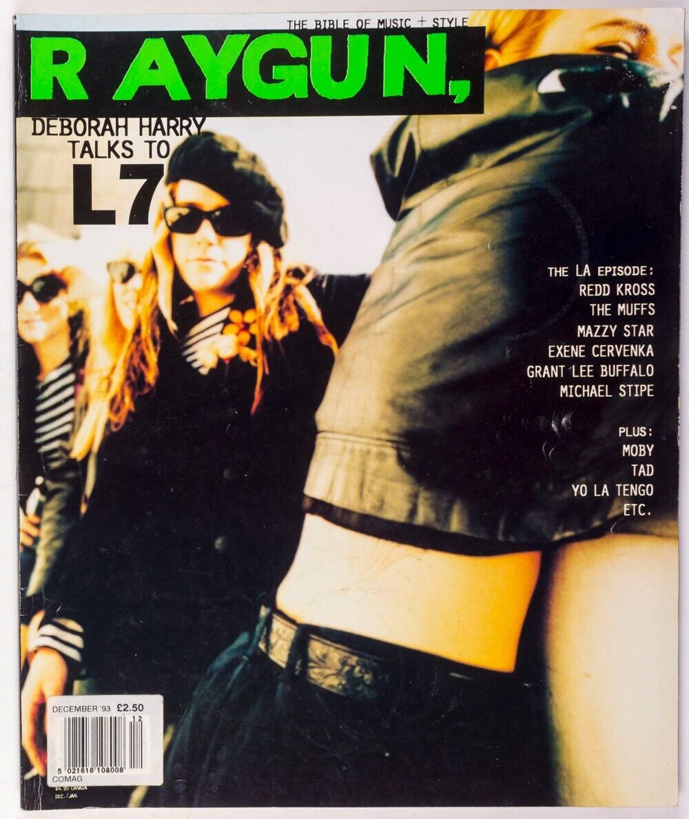 L7 The Muffs TAD Mazzy Star MICHAEL STIPE Moby YO LA TENGO music RAYGUN magazine