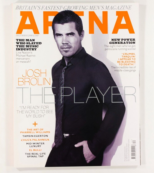 JOSH BROLIN Pharrell Williams CHUCK PALAHNIUK Kate Mara EL BULLI  Arena magazine