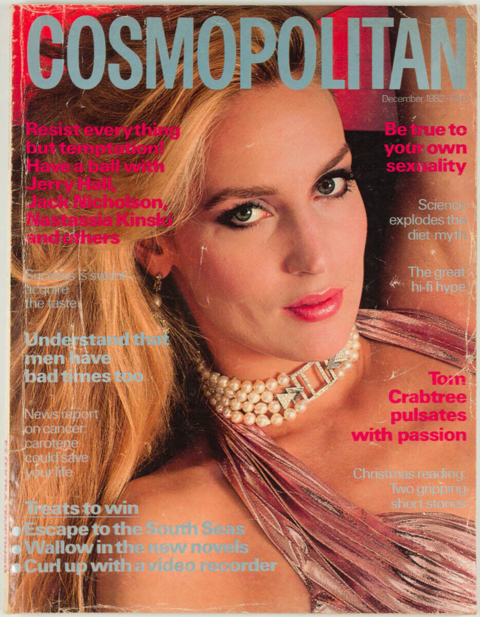 JERRY HALL Nastassia Kinski JACK NICHOLSON Irma Kurtz COSMOPOLITAN December 1982