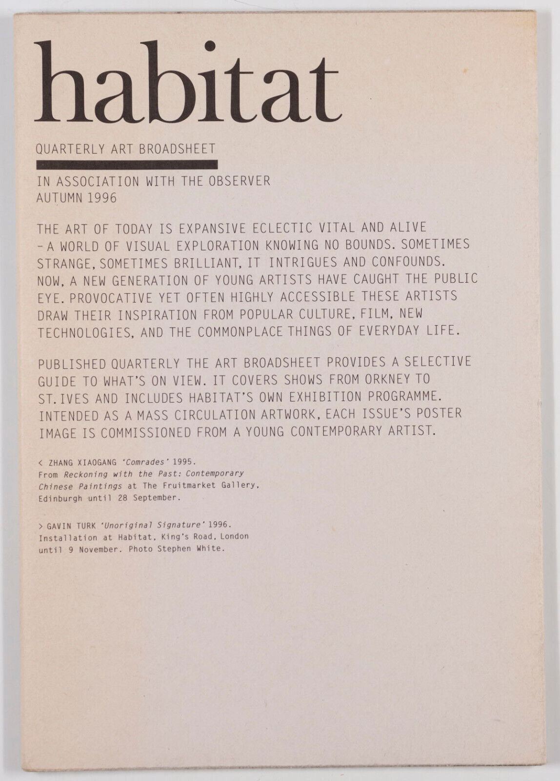 WOLFGANG TILLMANS Zhang Xiaogang GAVIN TURK ~ HABITAT Art Broadsheet POSTER 1996