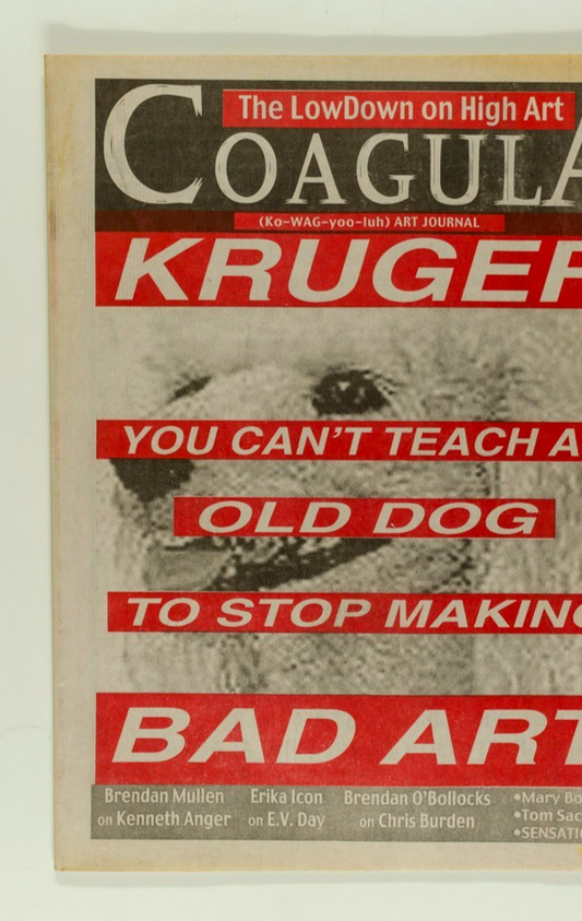 BARBARA KRUGER Tom Sachs CHRIS BURDEN Kenneth Anger COAGULA art journal magazine