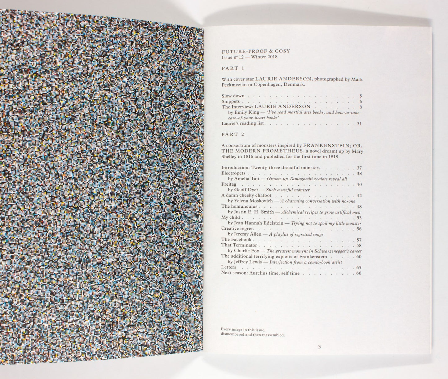 LAURIE ANDERSON Frankenstein THE HAPPY READER magazine WINTER 2018 12 Geoff Dyer