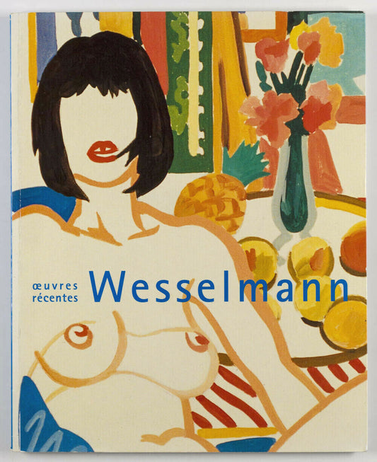 TOM WESSELMANN Oeuvres Recentes 1994 Gallery Exhibition Catalogue BOOK Pop Art