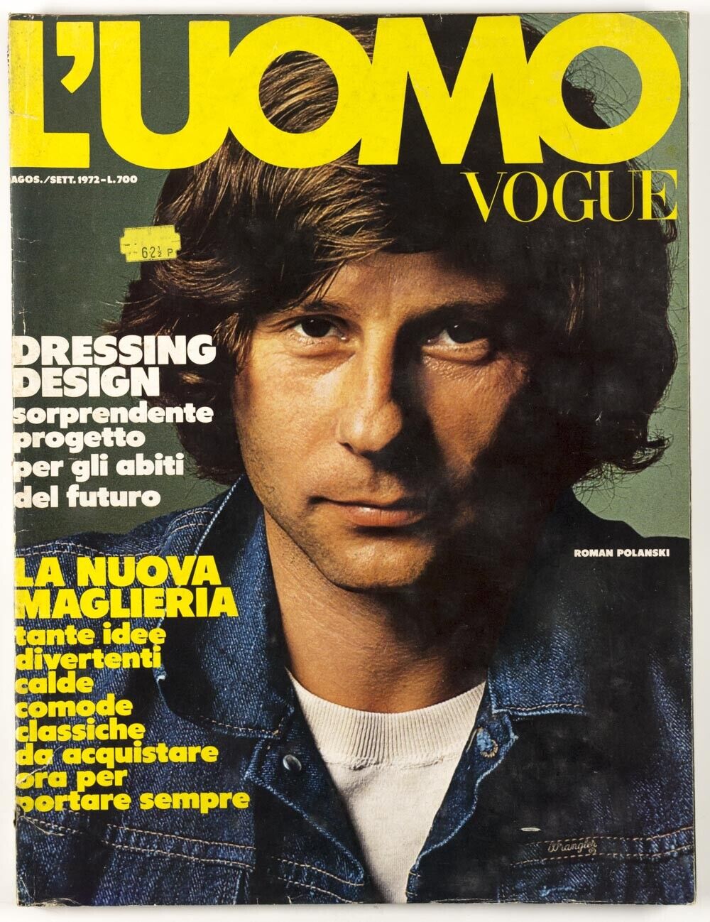 ROMAN POLANSKI Jasper Johns CANDY DARLING Toscani HELMUT BERGER L'uomo Vogue 70s