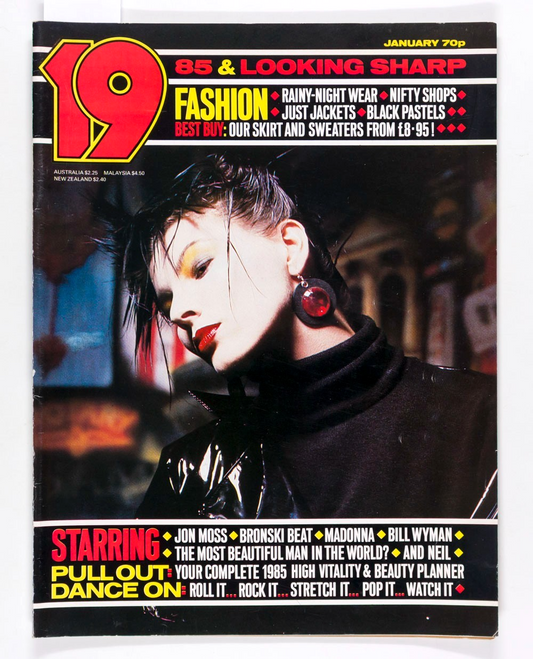 MADONNA Pam Hogg BRONSKI BEAT Jon Moss BILL WYMAN Demob 19 MAGAZINE January 1985