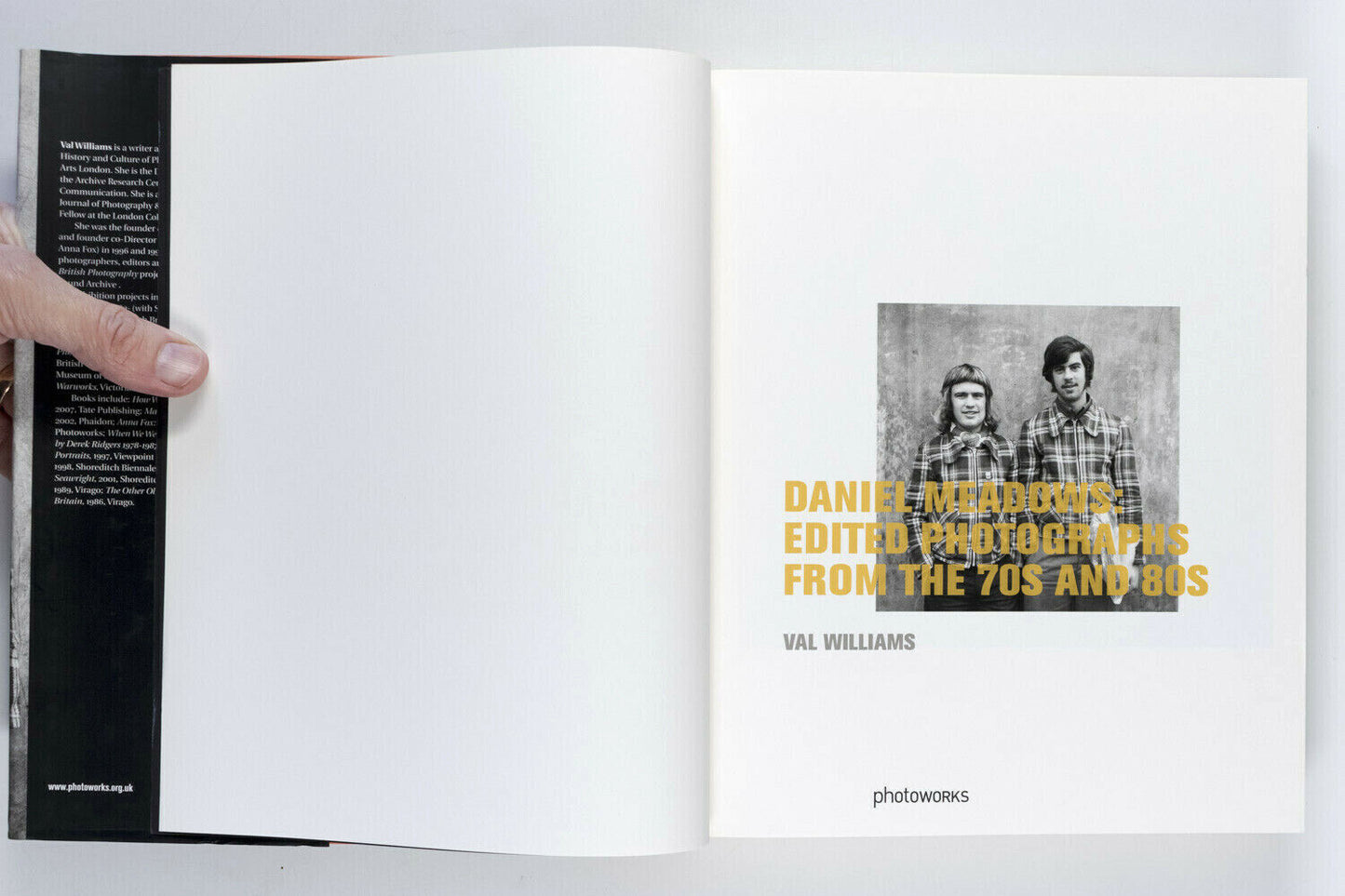 DANIEL MEADOWS Edited Photographs from the 70s and 80s Val Williams 2011 Ltd Ed