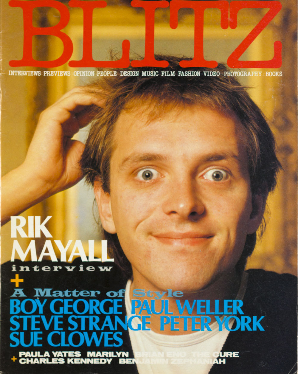 RIK MAYALL Paul Weller BOY GEORGE The Cure PAULA YATES Brian Eno BLITZ magazine