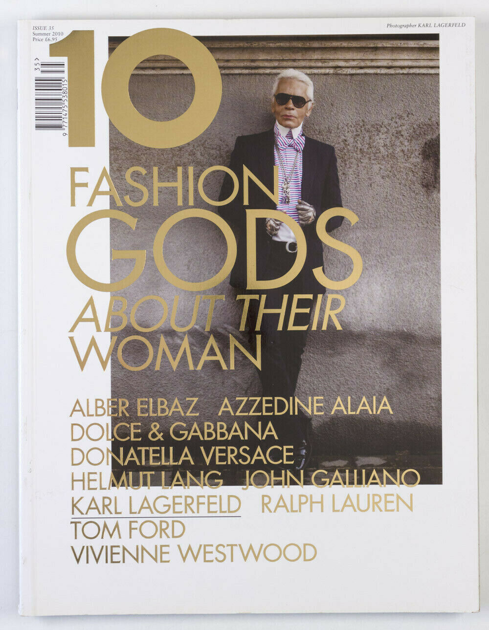 KARL LAGERFELD Ralph Lauren RIE RASMUSSEN Hannah Holman TATI COTLIAR 10 magazine