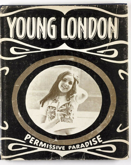 YOUNG LONDON PERMISSIVE PARADISE Rollling Stones HIPPIE Mods 1969 BOOK Habicht
