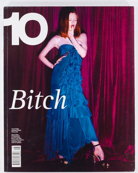 Karen Elson YVES SAINT LAURENT Alex Cayley 10 MAGAZINE Autumn 2003 No 8 Bitch UK
