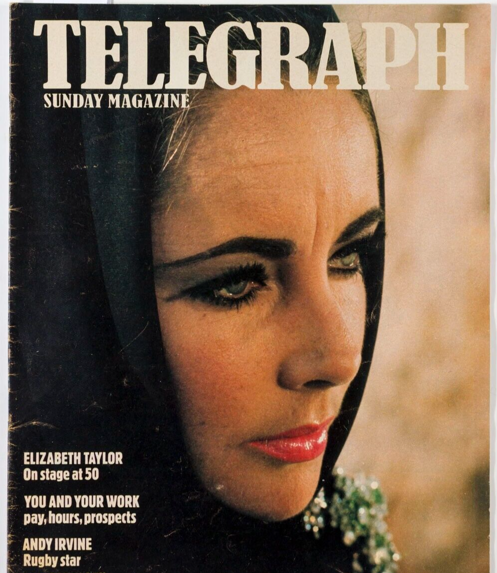 Elizabeth Taylor ALAN WHICKER Andy Irvine MADELEINE DUKE Telegraph magazine 80's