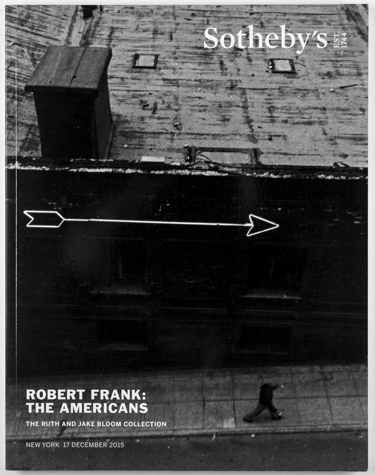 Robert Frank THE AMERICANS Sotheby's Dec 2015 NY Jake Ruth Bloom AUCTION CATALOG