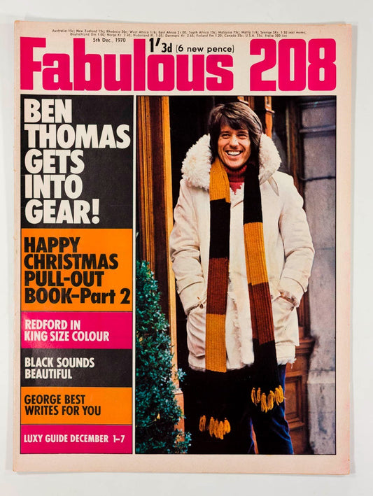 BEN THOMAS Robert Redford GEORGE BEST Xmas FABULOUS 208 MAGAZINE December 5 1970