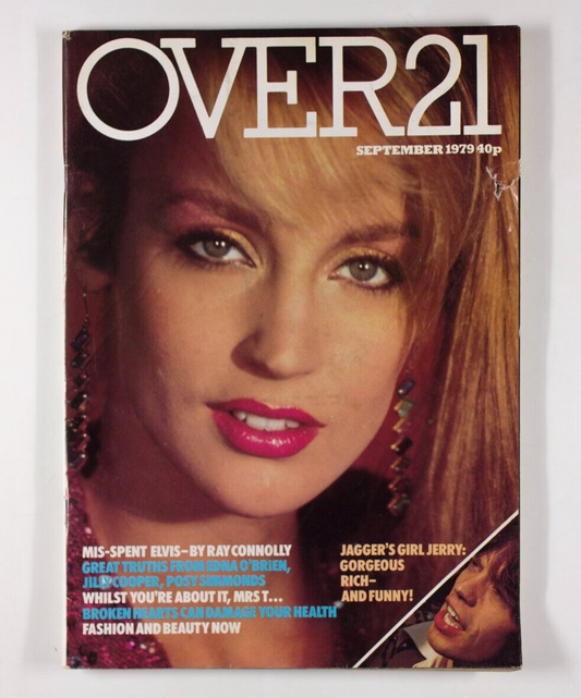 Jerry Hall MICK JAGGER Jilly Cooper POSY SIMMONDS Edna O'Brien  OVER 21 magazIne