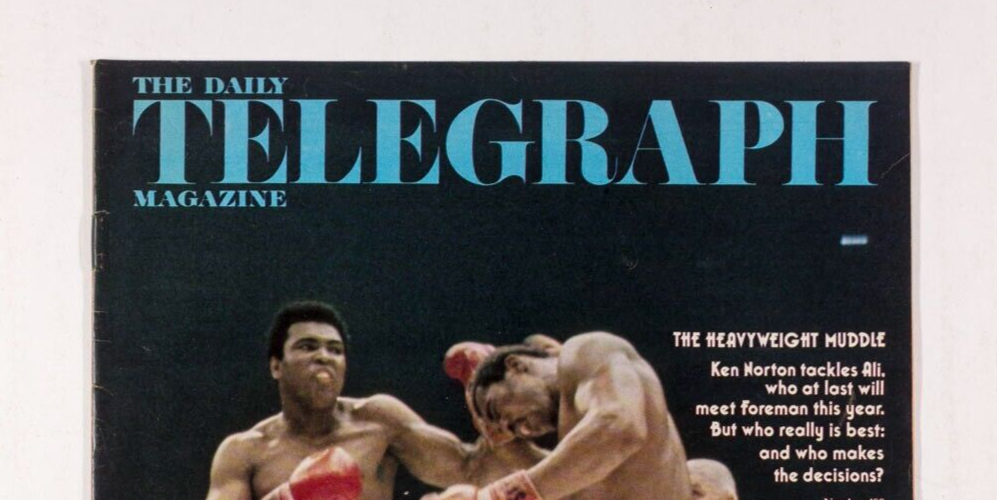 Muhammad Ali GEORGE FOREMAN Marquis de Sade TED WILLIS peers TELEGRAPH magazine