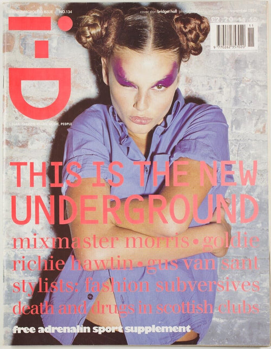 Bridget Hall STEVEN KLEIN Wolfgang Tillmans JOE McKENNA Goldie i-D November 1994