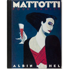 LORENZO MATTOTTI Pour Vanity ILLUSTRATIONS Edition Albin Michel 1987