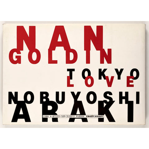 Signed by NAN GOLDIN Nobuyoshi Araki TOKYO LOVE 1st Edition 1994 book
